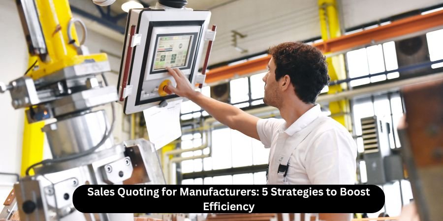 Sales Quoting for Manufacturers